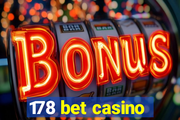 178 bet casino